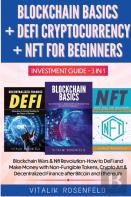 Blockchain Basics + Defi Cryptocurrency + Nft For Beginners - Investment Guide 3in1