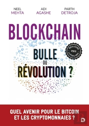 Blockchain : Bulle Ou Révolution ? Quel Avenir Pour Le Bitcoin Et Les Cryptomonnaies ?