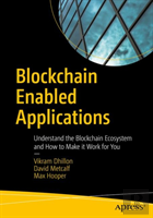 Blockchain Enabled Applications