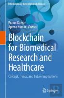 Blockchain For Biomedical Research And Healthcare