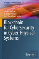 Blockchain For Cybersecurity In Cyber-Physical Systems