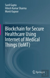 Blockchain For Secure Healthcare Using Internet Of Medical Things (Iomt)
