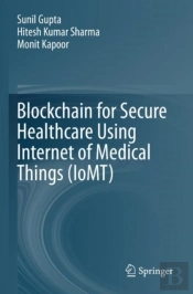 Blockchain For Secure Healthcare Using Internet Of Medical Things (Iomt)