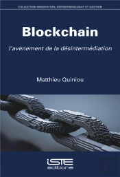Blockchain ; L'Avènement De La Désintermédiation