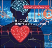 Blockchain Or Not Blockchain En Sante ?