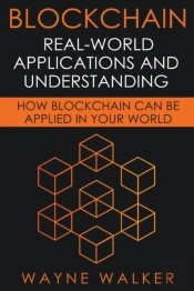 Blockchain: Real-World Applications And