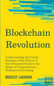 Blockchain Revolution: Understanding The