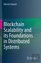 Blockchain Scalability And Its Foundations In Distributed Systems