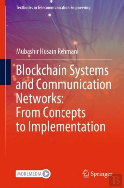 Bertrand.pt - Blockchain Systems And Communication Networks: From Concepts To Implementation