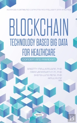 Bertrand.pt - Blockchain Technology Based Big Data For Healthcare: Concept And Paradigm