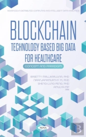 Blockchain Technology Based Big Data For Healthcare