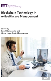 Blockchain Technology In E-Healthcare Management