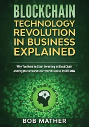 Blockchain Technology Revolution In Business Explained