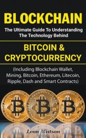 Blockchain: The Ultimate Guide To Unders