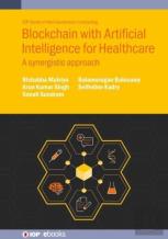 Blockchain With Artificial Intelligence For Healthcare