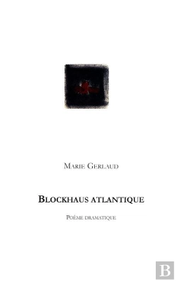 Bertrand.pt - Blockhaus Atlantique ; Poème Dramatique