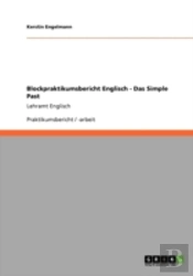 Blockpraktikumsbericht Englisch - Das Simple Past