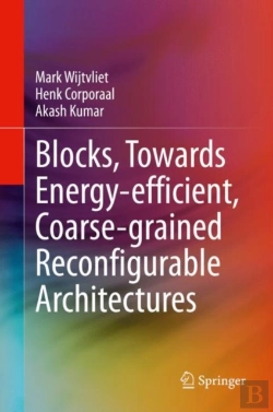Bertrand.pt - Blocks, Towards Energy-Efficient, Coarse-Grained Reconfigurable Architectures