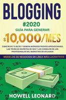 Blogging #2020 Guia Para Generar $10.000/Mes