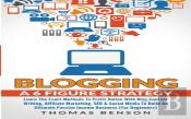 Blogging: A 6-Figure Strategy