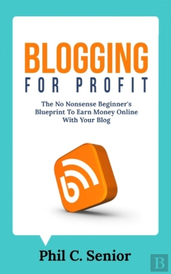 Bertrand.pt - Blogging For Profit: The No Nonsense Beg