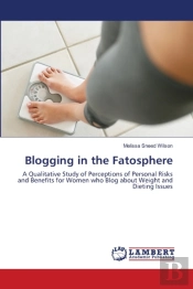 Blogging In The Fatosphere