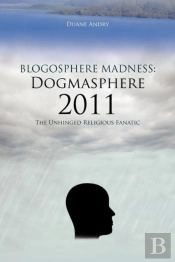 Blogosphere Madness:  Dogmasphere 2011: