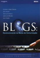 BLOGS: Revolucionando os Meios de Comunicação