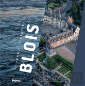 Blois, Une Ville En Mouvement