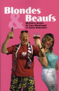 Bertrand.pt - Blondes Et Beaufs ; Histoires Drôles
