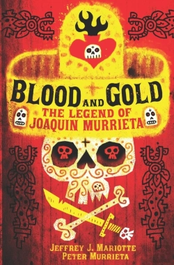 Bertrand.pt - Blood And Gold: The Legend Of Joaquin Mu