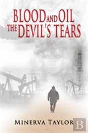 Blood And Oil; The Devil'S Tears The Russian Trilogy Book 3