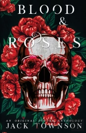 Blood And Roses