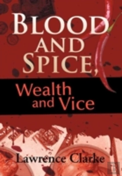 Bertrand.pt - Blood And Spice, Wealth And Vice