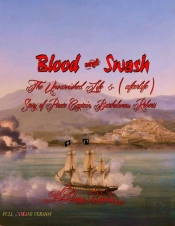 Blood And Swash: The Unvarnished Life