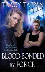 Blood-Bonded By Force