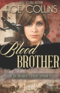 Bertrand.pt - Blood Brother: In The President'S Service, Episode Three