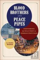 Blood Brothers And Peace Pipes