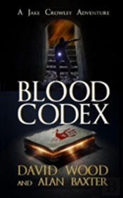 Blood Codex: A Jake Crowley Adventure