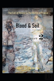 Blood & Soil   Part Two