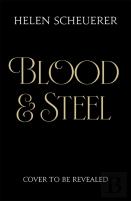 Blood & Steel