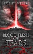 Blood, Flesh, And Tears