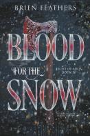 Blood For The Snow