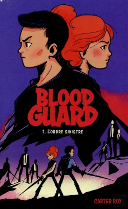 Bertrand.pt - Blood Guard T.1 ; L'Ordre Sinistre