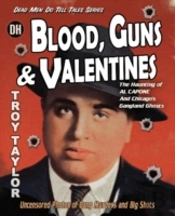 Blood, Guns & Valentines