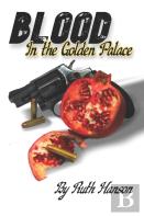 Blood In The Golden Palace