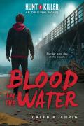 Blood In The Water (A Hunt A Killer Original Novel)