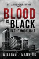 Blood Is Black In The Moonlight