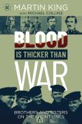 Blood Is Thicker Than War
