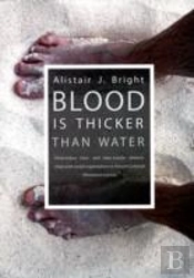 Blood Is Thicker Than Water